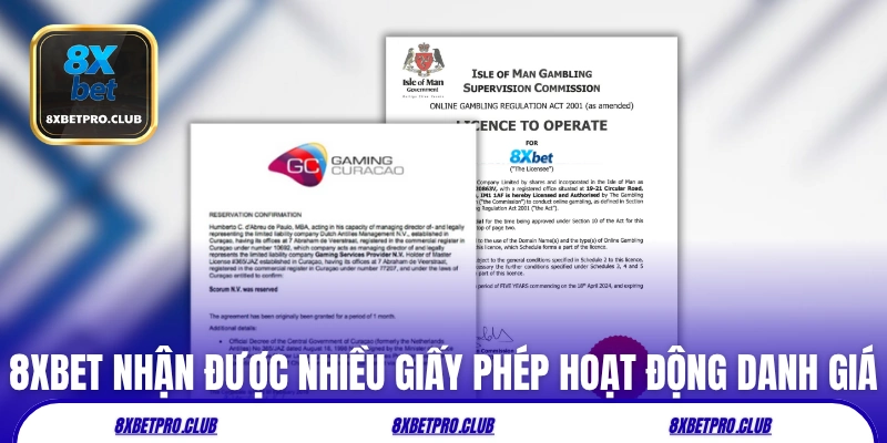 8XBET đã nhận được nhiều giấy phép hoạt động danh giá