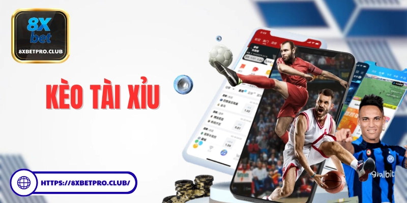 Người chơi tìm hiểu kèo Tài Xỉu 8xbet trong cá cược bóng đá