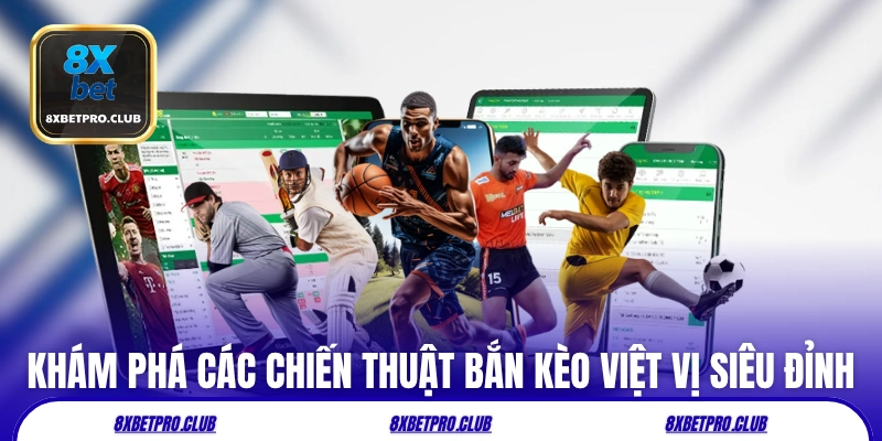 Khám phá các chiến thuật bắn kèo việt vị siêu đỉnh