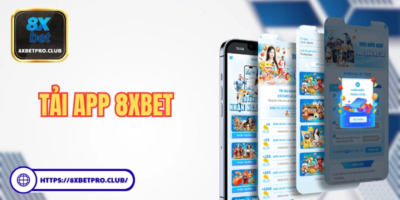 Tải app 8xbet nhanh trên iOS và Android