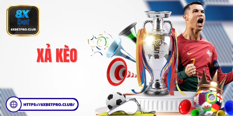 Xả Kèo 8xbet - Tính Năng Tiện Lợi Ít Người Biết